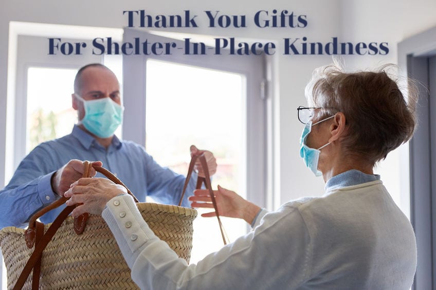 Thank you Gifts For Shelter-In-Place Kindness