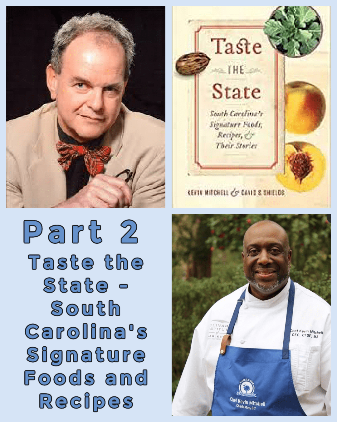 Destination:  Part 2 – Explore the book – Taste the State – South Carolina’s Signature Foods and Recipes