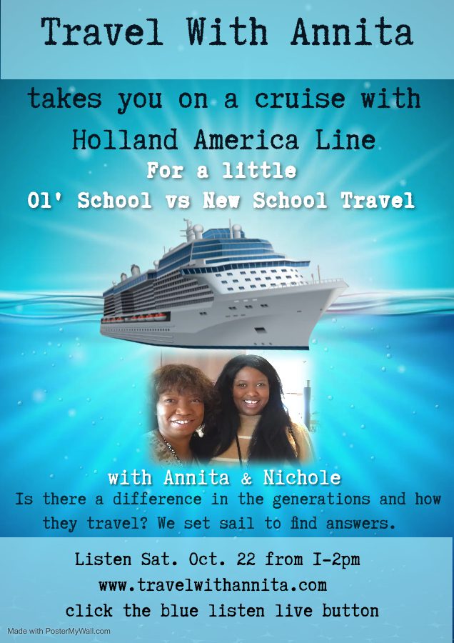 Destination:  Ol’ School vs. New School Travel on  Holland America Line Oct. 22