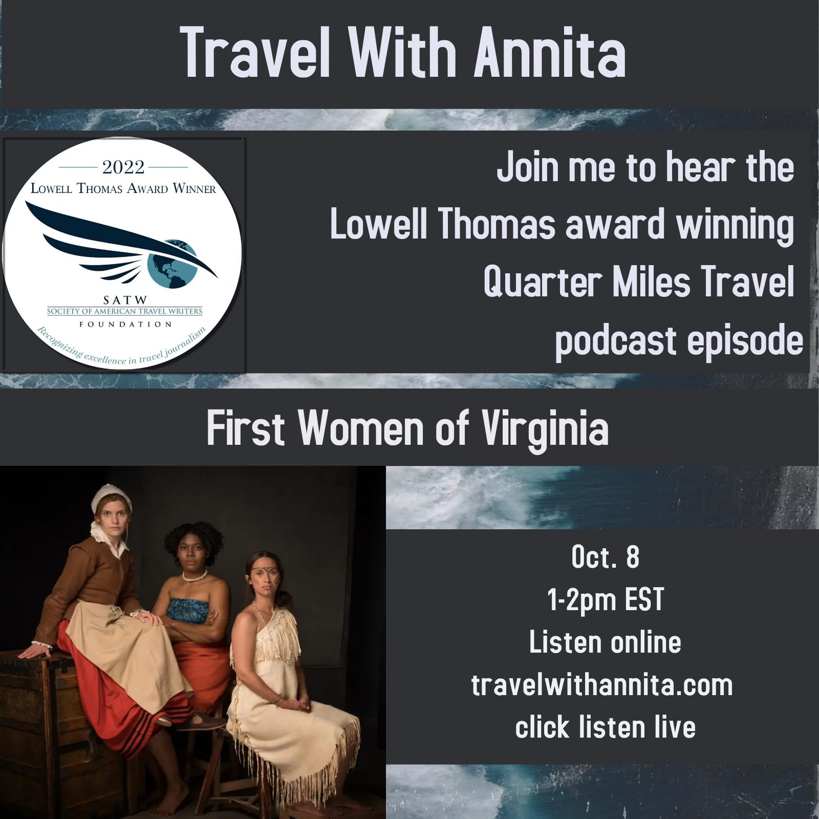Destination:  Quarter Miles Travel –  First Women of Virginia – Lowell Thomas Award Winning Podcast