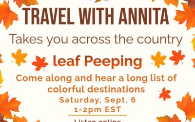 Destination:  Fall Leaf Peeping Near and Far