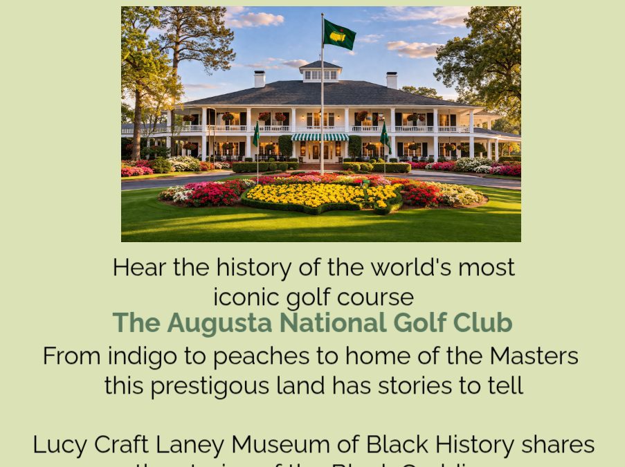Destination:  History of Augusta National Golf Club