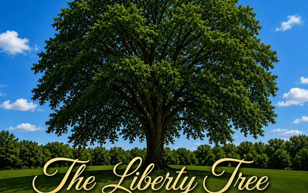 Destination:  The Liberty Tree America’s Beginning Story